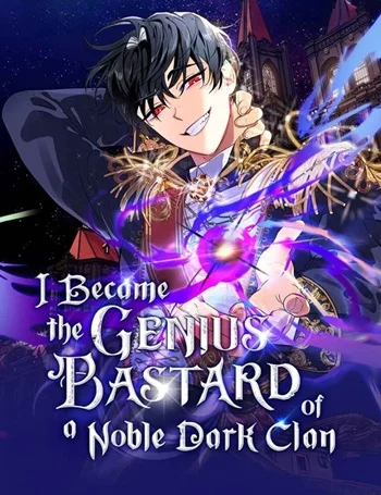 อ่านI Became the Genius Bastard of a Noble Dark Clan อ่านมังงะI Became the Genius Bastard of a Noble Dark Clan